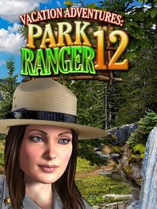 Vacation Adventures: Park Ranger 12 Game Cover