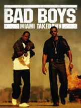 Bad Boys: Miami Takedown Image