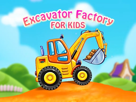 Excavator Factory For Kids Game Cover