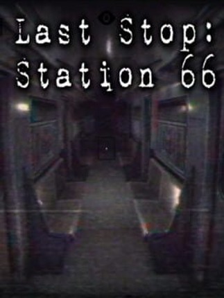 Last Stop: Station 66 Game Cover