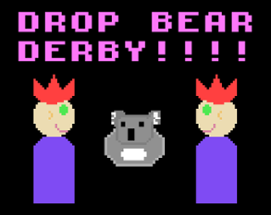 Drop Bear Derby! Image