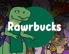 Rawrbucks Image