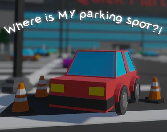 Where Is MY Parking Spot?! Game Cover