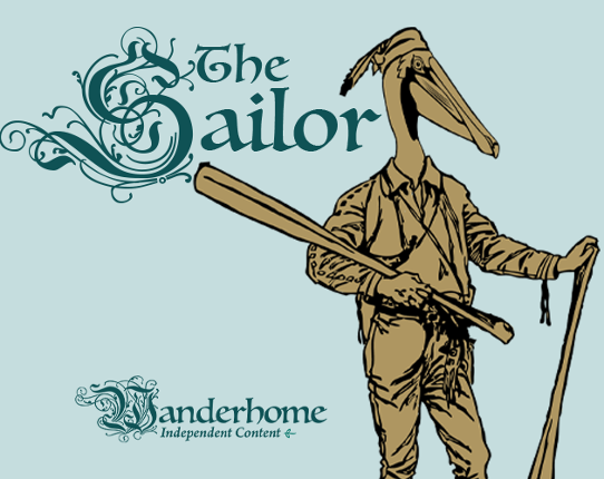 The Sailor: Wanderhome Playbook Game Cover