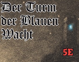 DnD 5e Abenteuer - Der Turm der blauen Wacht Image