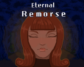 Eternal Remorse Image