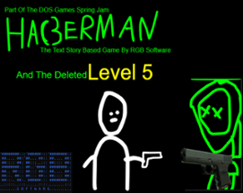 Hack3rMan And The Deleted Level 5 Image