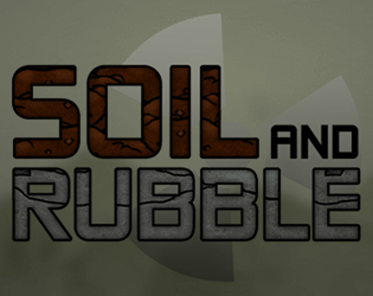 Soil and Rubble Game Cover