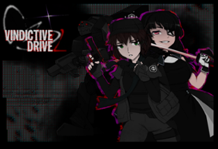 Vindictive Drive 2: Maidbot Archive Image