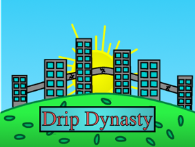 Drip Dynasty Image