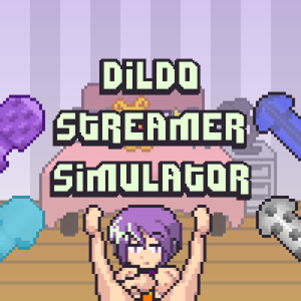 Dildo Streamer Simulator Game Cover