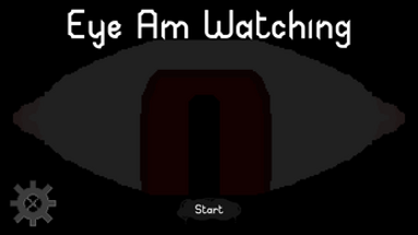 Eye Am Watching Image