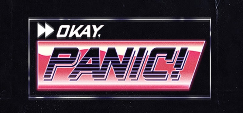 Okay, Panic! Game Cover