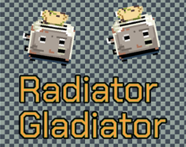 Radiator Gladiator Image