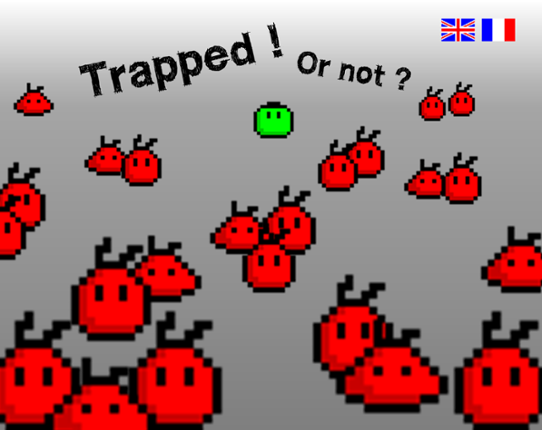 Trapped ! or not ? Game Cover
