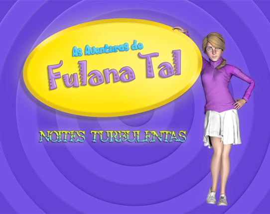 As Aventuras de Fulana Tal: Noites Turbulentas Game Cover