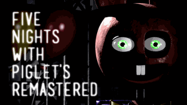 Five Nights with Piglet's Remastered Image