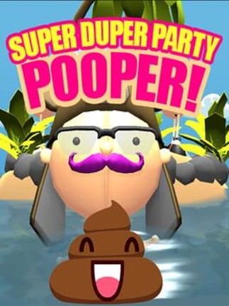 Super Duper Party Pooper Game Cover