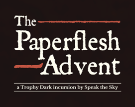 The Paperflesh Advent Image