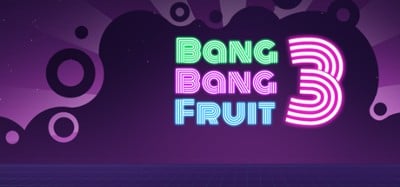 Bang Bang Fruit 3 Image