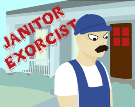 Janitor Exorcist Image