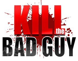 Kill the Bad Guy Image