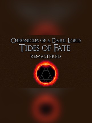 Chronicles of a Dark Lord: Tides of Fate Remastered Game Cover