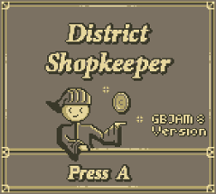 District Shopkeeper Week 1 GBJam 8 Edition Image