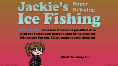 Jackie's Super Relaxing Ice Fishing Image