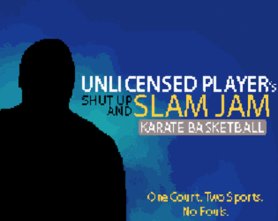 Shut Up and Slam Jam Karate Basketball Game Cover