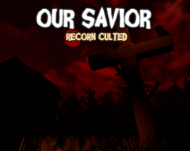 Our Savior: Recorn Culted Image