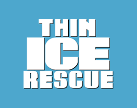 Thin Ice Rescue Image