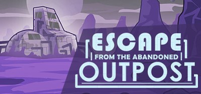 Escape from the Abandoned Outpost Image