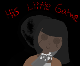 His Little Game Image