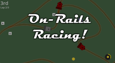 On-Rails Racing! Image