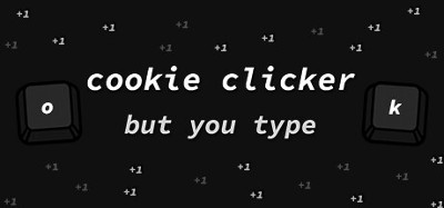 Cookie Clicker but You Type Image