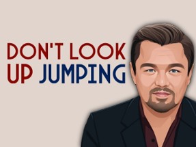 Don`t Look Up : Jumping Image