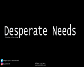 Desperate Needs Image