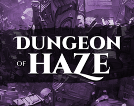 Dungeon of Haze Image