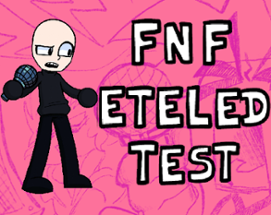 FNF Eteled Test Image