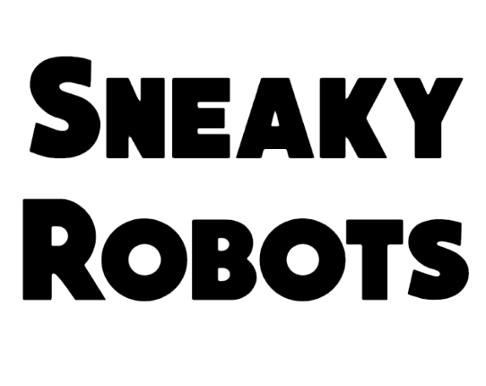 Sneaky Robots Game Cover