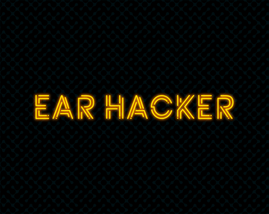 Ear Hacker - Jam Edition Game Cover
