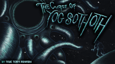 The Curse of Yog Sothoth Image