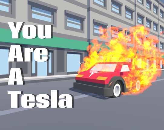 You Are A Tesla Game Cover