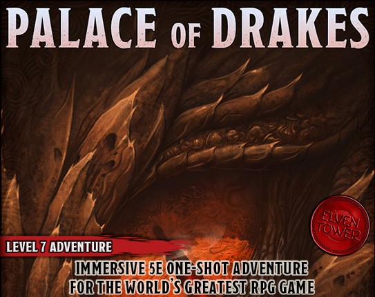 Palace of Drakes - Level-7 D&D Adventure Game Cover