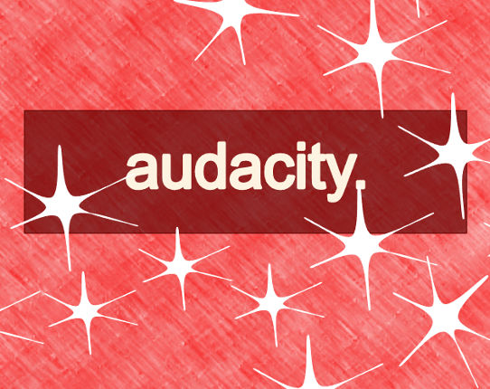audacity. Game Cover
