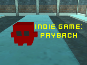 Indie Game: Payback Image