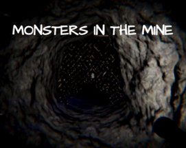 Monsters in the Mine Image