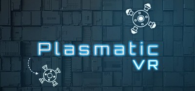 PLASMATIC VR Image