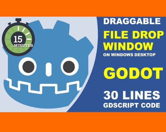 Filedropper to Windows Desktop in GDScript (demo ) - Free exe + tutorial + source code Game Cover